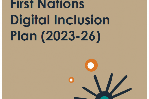 First Nations Digital Inclusion Plan (2023-26)