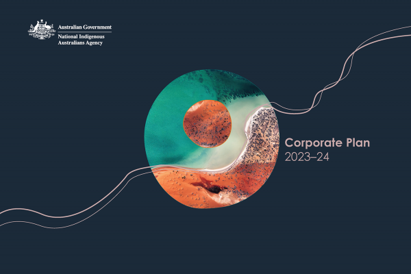National Indigenous Australians Agency Corporate Plan 2023-24 cover