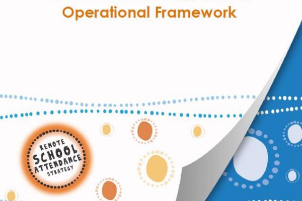 Remote School Attendance Strategy Operational Framework and templates